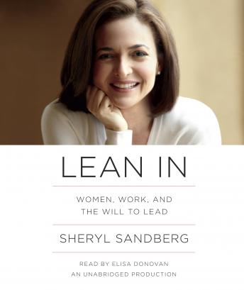 Get Lean In: Women, Work, and the Will to Lead