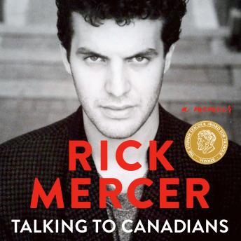 Talking to Canadians: A Memoir, Rick Mercer