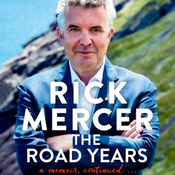 The Road Years: A Memoir, Continued . . .