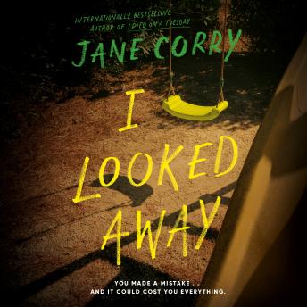 I Looked Away: A Novel