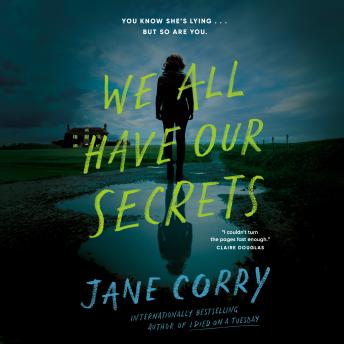 We All Have Our Secrets: A Novel