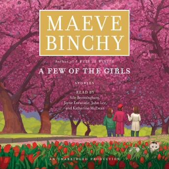 Few of the Girls: Stories, Audio book by Maeve Binchy