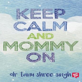 Keep Calm and Mommy On
