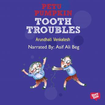 PETU PUMPKIN - TOOTH TROUBLES