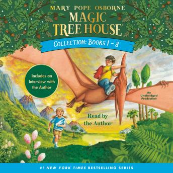 Magic Tree House Collection: Books 1-8, Mary Pope Osborne
