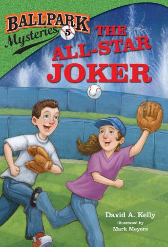 Ballpark Mysteries #5: The All-Star Joker