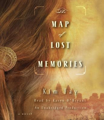 Map of Lost Memories: A Novel, Audio book by Kim Fay