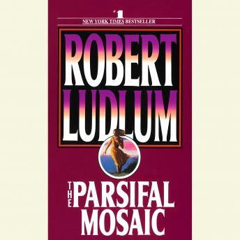 Parsifal Mosaic, Audio book by Robert Ludlum