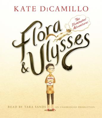 Download Flora and Ulysses: The Illuminated Adventures by Kate DiCamillo