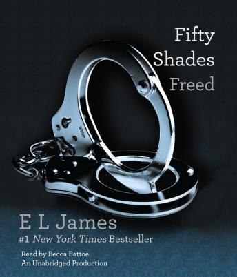 Fifty Shades Freed: Book Three of the Fifty Shades Trilogy, Audio book by E L James