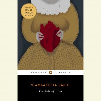 Tale of Tales, Audio book by Giambattista Basile