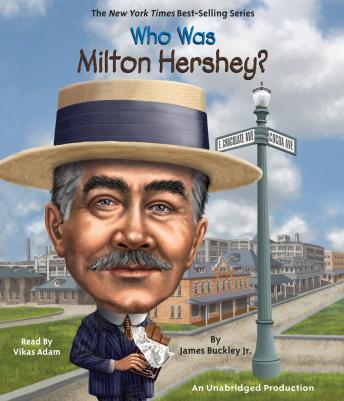 Who Was Milton Hershey?