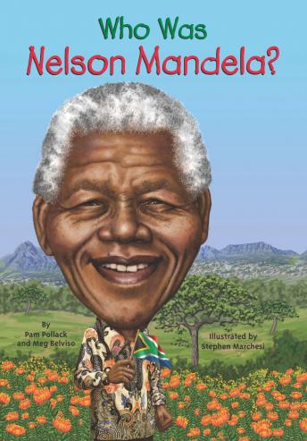 Download Who Was Nelson Mandela? by Meg Belviso, Pam Pollack