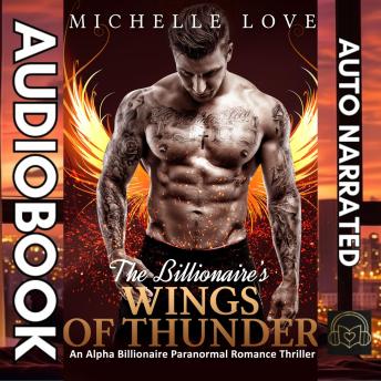 The Billionaire's Wings of Thunder: An Alpha Billionaire Romance