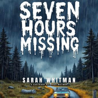 Seven Hours Missing