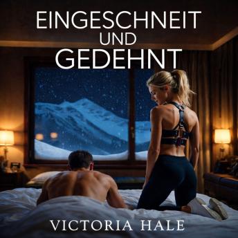 [German] - Eingeschneit und Gedehnt: Ihre Regeln, seine Hingabe: Eine Pegging-Fantasie voller Lust und Vertrauen
