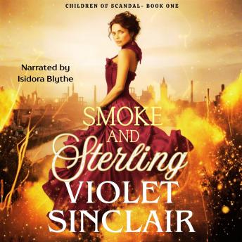 Smoke and Sterling: An Enemies to Lovers Victorian Historical Romance