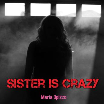 Sister is Crazy
