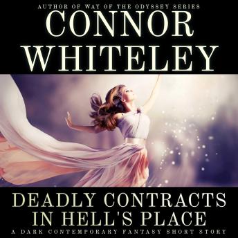 Deadly Contracts In Hell's Place: A Dark Contemporary Fantasy Short Story