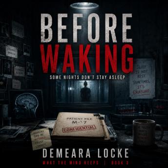Before Waking: Some Nights Don’t Stay Asleep