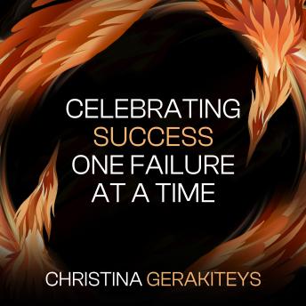 Celebrating Success One Failure at a Time
