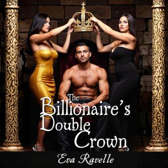The Billionaire’s Double Crown