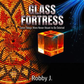 Glass Fortress: Some Things Were Never Meant to Be Deleted