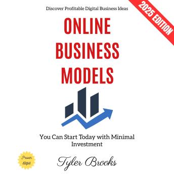 Online Business Models:: Discover Profitable Digital Business Ideas You Can Start Today with Minimal Investment
