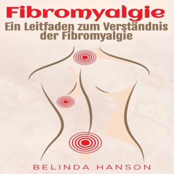 [German] - Fibromyalgie: Ein Leitfaden zum Verständnis der Fibromyalgie