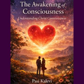 The Awakening of Consciousness