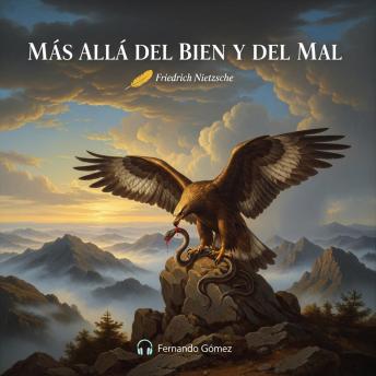 [Spanish] - Más allá del bien y del mal: Edición con prólogo analítico: Preludio de una filosofía del futuro y la demolición de la moral tradicional