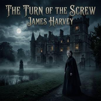 The Turn of the Screw: A chilling tale of lost innocence and creeping supernatural dread.