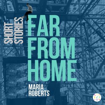 Far From Home: The lies we tell about love