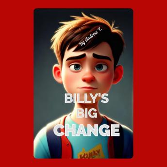 Billy's Big Change