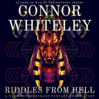 Riddles From Hell: A Dark Contemporary Fantasy Short Story