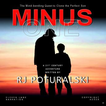 Minus One: The Mind-bending Quest to Clone the Perfect Son