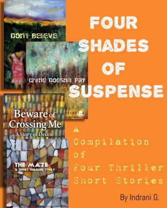Four Shades of Suspense: A Compilation of Four Thriller Short Stories