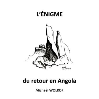 [French] - L'ÉNIGME du retour en Angola