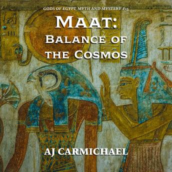 Maat: Balance of the Cosmos