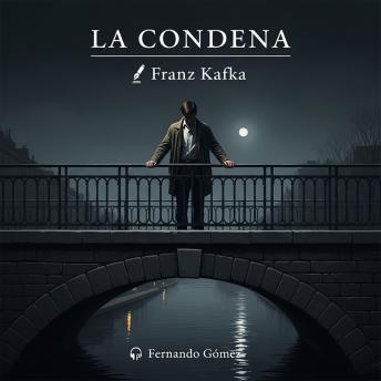 [Spanish] - La condena: Edición con prólogo: El abismo de la culpa y el juicio implacable del padre