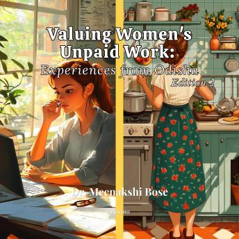 Valuing Women's Unpaid Work: Experiences from Odisha - Edition 2
