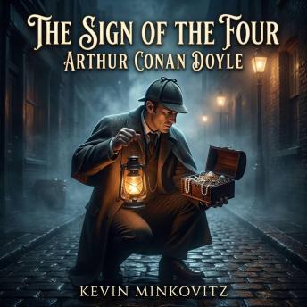 The Sign of the Four: Delve into this classic Mystery/Detective Fiction thriller where Sherlock Holmes and Dr. Watson untangle a deadly web of missing treasure, poisoned darts, and an inescapable blood pact.