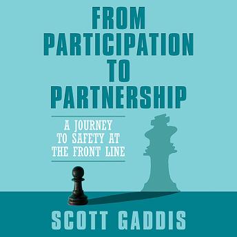 From Participation to Partnership: A Journey to Safety at the Frontline