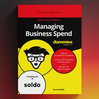 Managing Business Spend For Dummies: Soldo Special Edition
