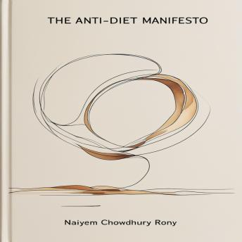 The Anti-Diet Manifesto