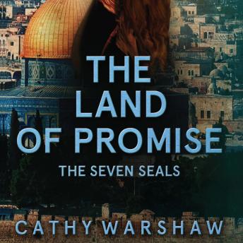 THE LAND OF PROMISE: THE SEVEN SEALS