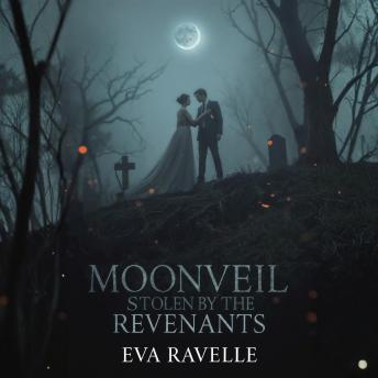 Moonveil Stolen by the Revenants