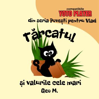 [Romanian] - Tărcatul și valurile cele mari: Povești audio pentru copii în limba română