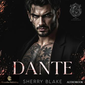 Dante: A Forced Proximity Second Chance Dark Mafia Romance