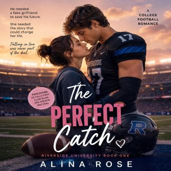 The Perfect Catch: A College Sports Fake Dating Romance